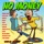 No Money