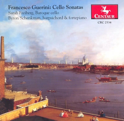 Guerini, F.: Cello Sonatas, Op. 9, Nos. 1-6