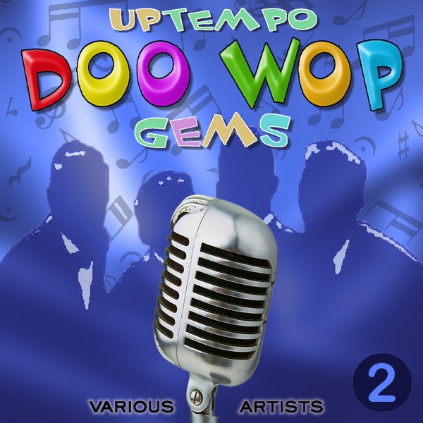 Uptempo Doowop Gems 2