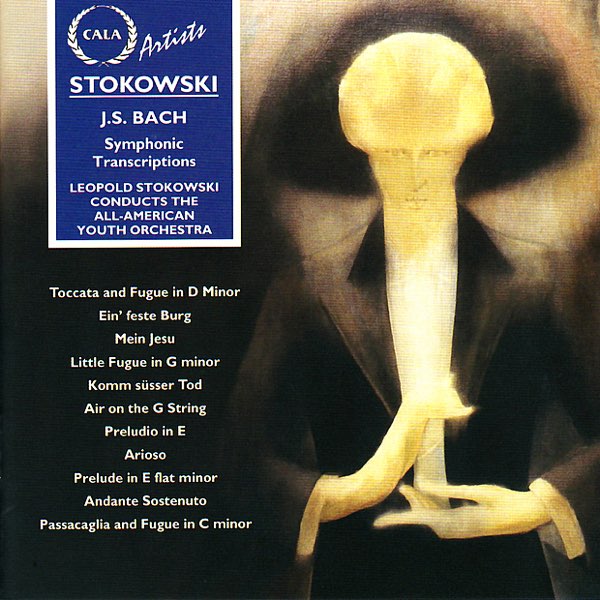 Stokowski: Bach Transcriptions - レオポルド・ストコフスキー & The