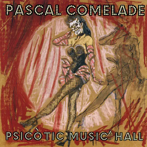 L'Argot Du Bruit — Pascal Comelade