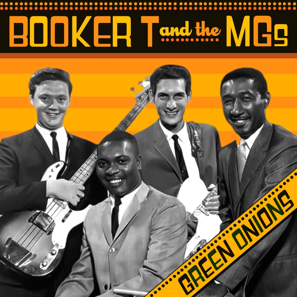 Обложка альбома «Green Onions» — Booker T. & The M.G.'s