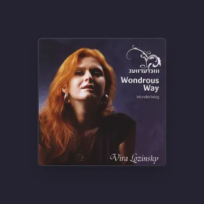 Listen to Vira Lozinsky, watch music videos, read bio, see tour dates & more!