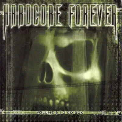 Ascolta 'Hardcore Forever, Vol. 5' di Various Artists