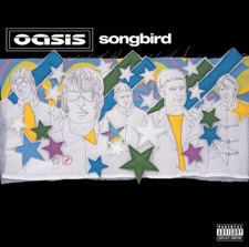 Oasis - Songbird