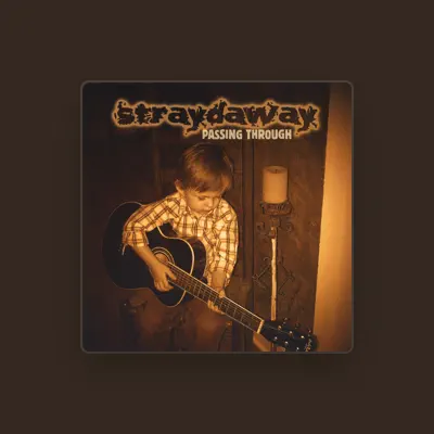 Listen to Straydaway, watch music videos, read bio, see tour dates & more!