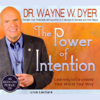 The Power of Intention: Learning to Co-create Your World Your Way: Live Lecture - Dr. Wayne W. Dyer