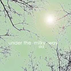 Under the Milky Way - Single - Sia