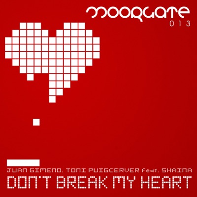 Don't Break My Heart (feat. Shaina) - Single