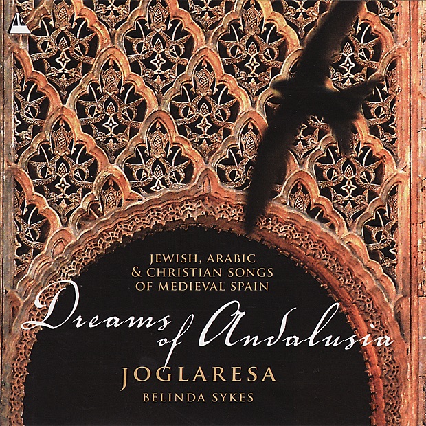 Обложка альбома «Dreams of Andalusia» — Joglaresa & Belinda Sykes