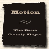 The Dane County Mayor - Motion