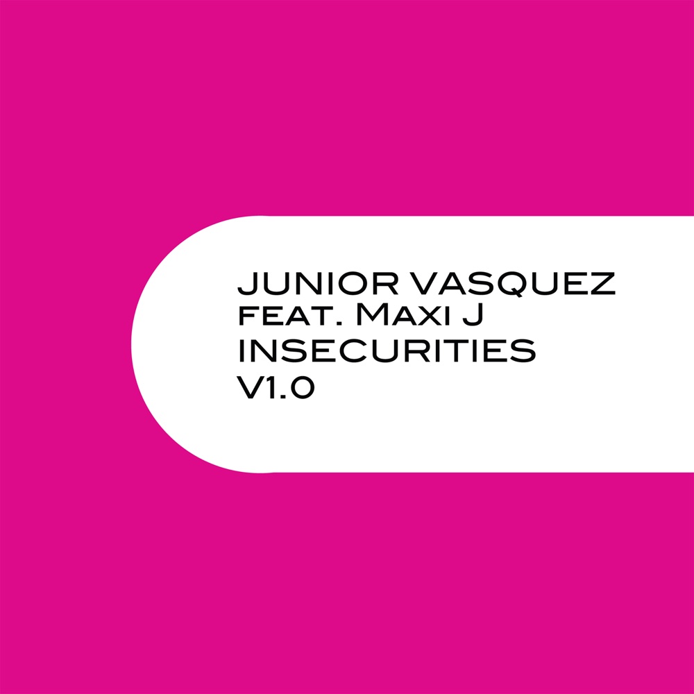Обложка альбома «Insecurities, V1.0 (feat. Maxi J)» — Junior Vasquez