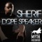 Dope Speaker (Rodrigo Melo Remix) - Sherif lyrics