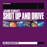 Almighty Presents: Shut Up And Drive - EP - Jamie Knight