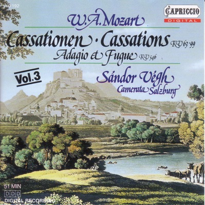 Mozart, W.A.: Cassations, K. 63 and 99 - Adagio and Fugue, K. 546