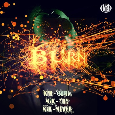 Burn / Try / Never - Single