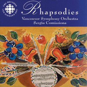 Liszt: 2 Hungarian Rhapsodies - Dvorak: 2 Slavonic Rhapsodies - Enescu: 2 Romanian Rhapsodies