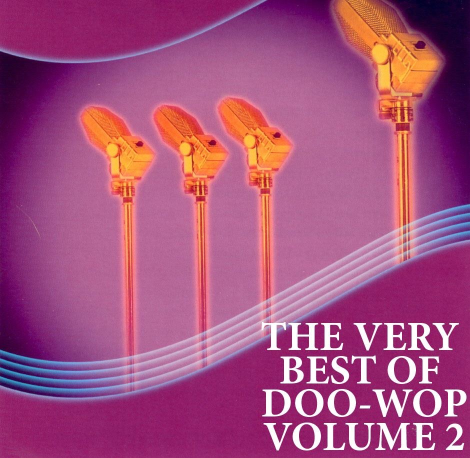 The Very Best of Doo-Wop Volume 2
