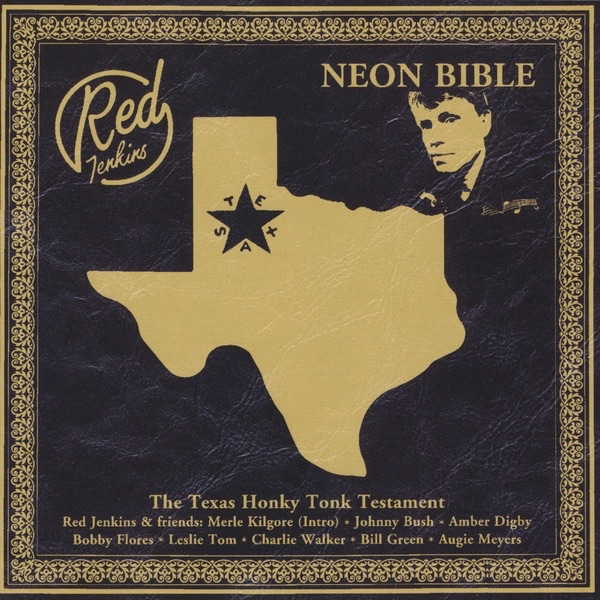 Обложка альбома «Neon Bible (The Texas Honky Tonk Testament)» — Red Jenkins