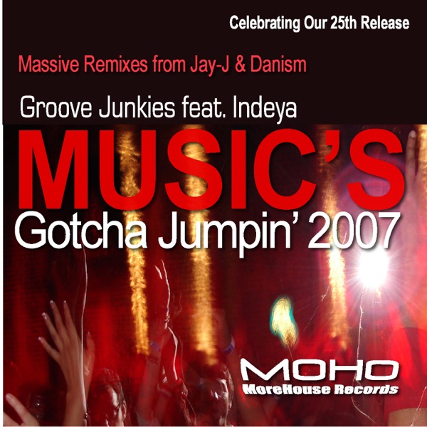 Music's Gotcha Jumpin' 2007 (feat. Indeya)