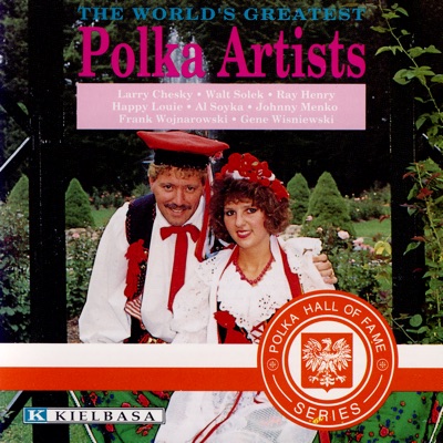 The World's Greatest Polka Artists