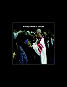 Listen to Bishop Arthur M. Brazier, watch music videos, read bio, see tour dates & more!