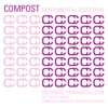 Compost Experimental Selection (Seismic Tranquilizer - Left Field Tracks - Compiled and Mixed by Rupert & Mennert)