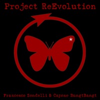 Project ReEvolution - Single - Capone & BungtBangt & Francesco Sondelli