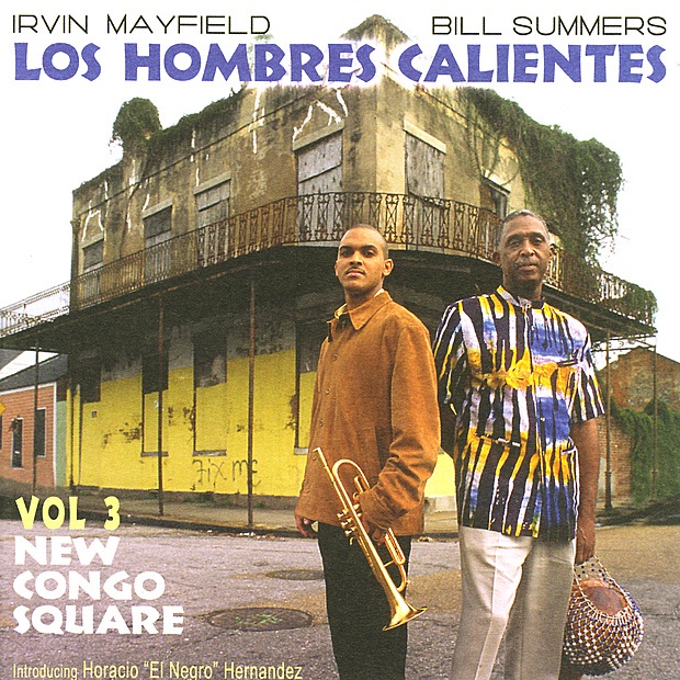 Обложка альбома «Los Hombres Calientes, Vol. 3: New Congo Square» — Los Hombres Calientes