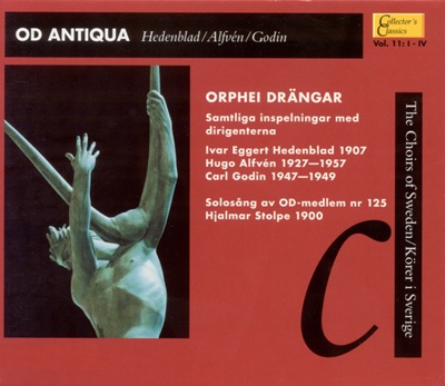 Od Antiqua (Collector's Classics, Vol. 11 - The Choirs of Sweden)