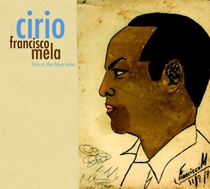 Cirio: Live At the Blue Note