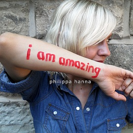 I Am Amazing Philippa Hanna