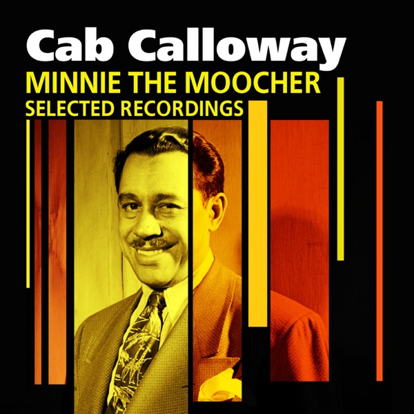 Minnie The Moocher (Selected Recordings)