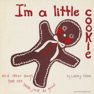 I'm A Little Cookie -- And Other Songs That Can Taste Just As Good