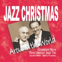 Jazz Christmas around the world - Giuseppe Nova & Rino Vernizzi Jazz Trio
