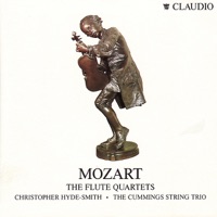 Mozart: the Flute Quartets - The Cummings String Trio & Christopher Hyde-Smith