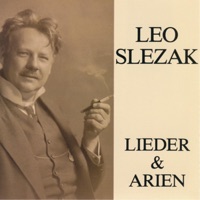 Leo Slezak Singt - Leo Slezak
