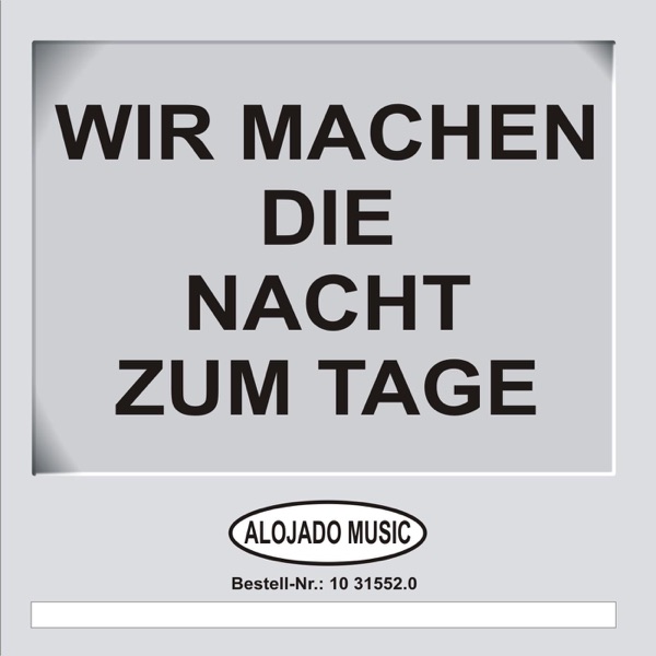 Wir machen die Nacht zum Tage