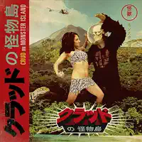 Monster a Go Go — Crud