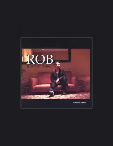 Listen to Rob, watch music videos, read bio, see tour dates & more!
