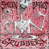 Stolen Babies - Grubbery (Cooked to Perfection)