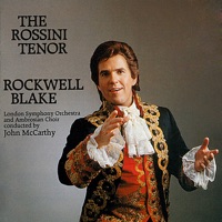 The Rossini Tenor - Rockwell Blake