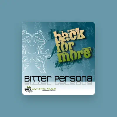 Listen to Bitter Persona, watch music videos, read bio, see tour dates & more!