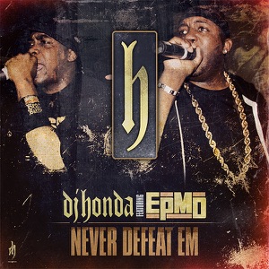 Never Defeat Em (feat. EPMD) - Single