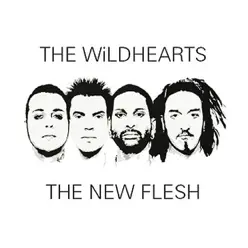 The New Flesh - EP - The Wildhearts The New Flesh - EP - The Wildhearts