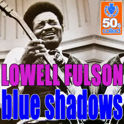 Blue Shadows (Remastered) - Single - Lowell Fulson