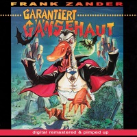Garantiert Gänsehaut (Remastered) - Frank Zander