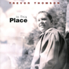 In This Place - Trevor Thomson new Song