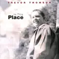 Trevor Thomson-In This Place