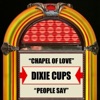 Chapel of Love / People Say (Re-Recorded Versions) - Single